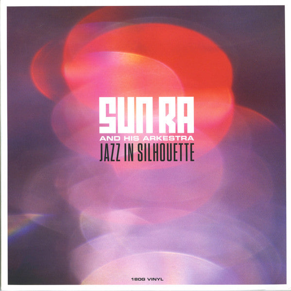 Sun Ra And His Arkestra – Jazz in Silhouette